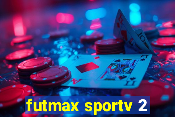 futmax sportv 2